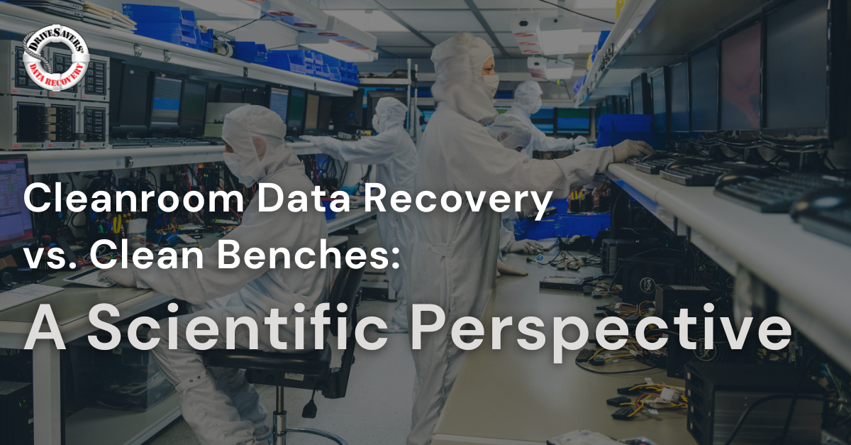 Cleanroom Data Recovery vs. Clean Benches: A Scientific Perspective